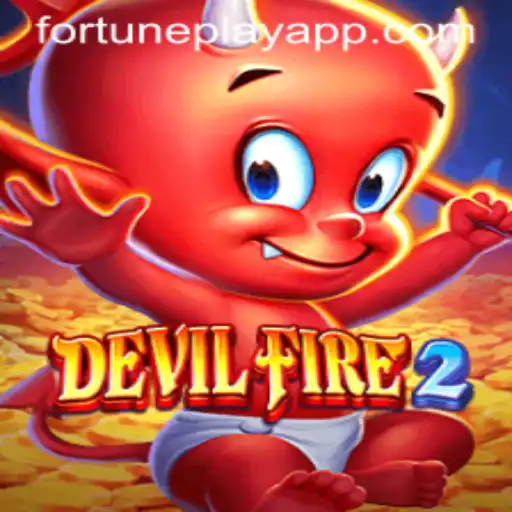 Discover the Thrilling World of DevilFire2: The FortunePlay Experience