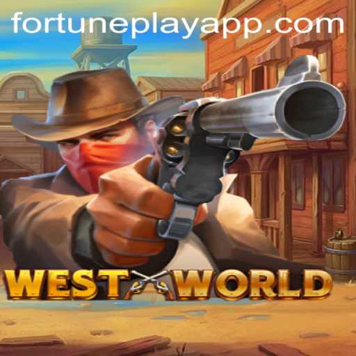 The Exciting World of WestWorld: FortunePlay Unveiled