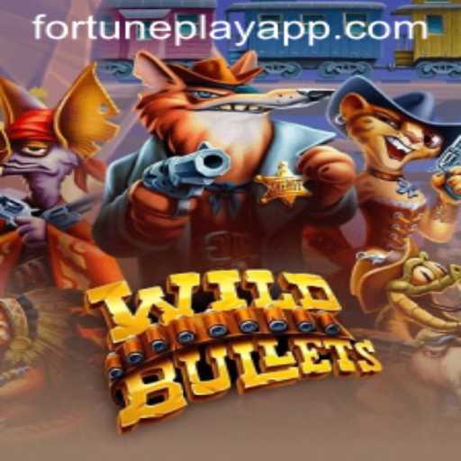 Exploring the Thrills of WildBullets in the FortunePlay Universe