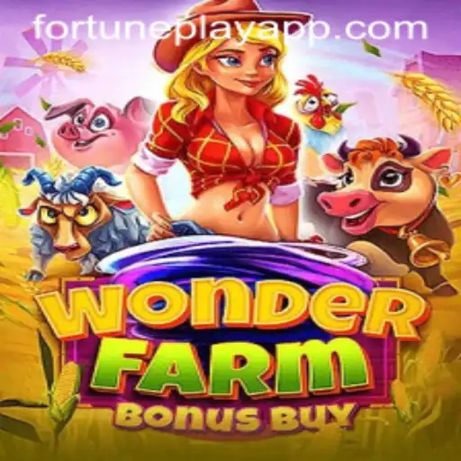 Unveiling WonderFarmBonusBuy: A Comprehensive Guide to FortunePlay